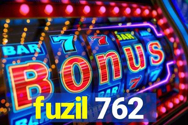 fuzil 762